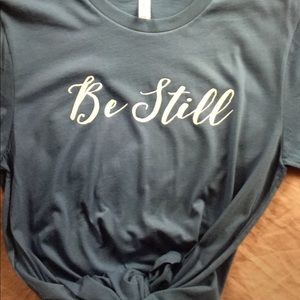 “Be still” soft tee